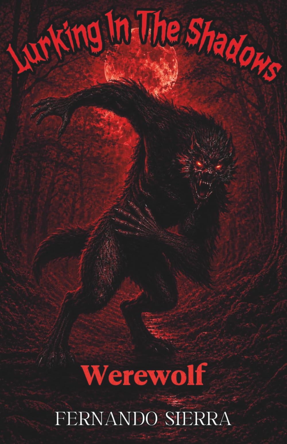 Lurking In The Shadows: Werewolf: A Dark Horror Series About Survival, Trauma, and Monsters: 6