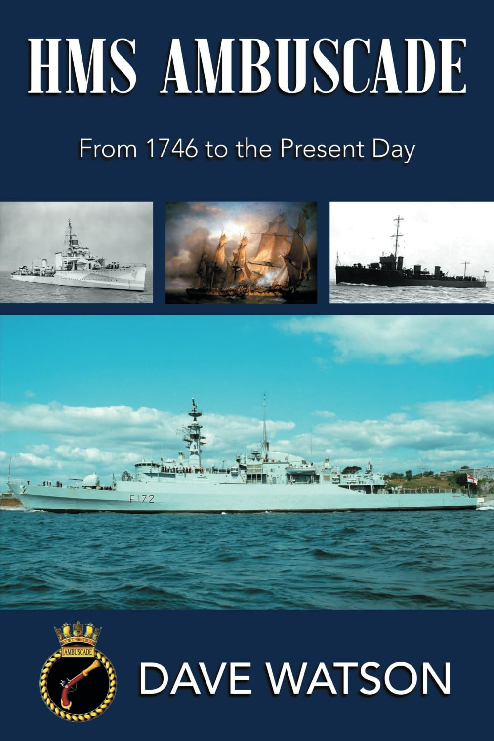HMS Ambuscade: From 1746 to the Present Day