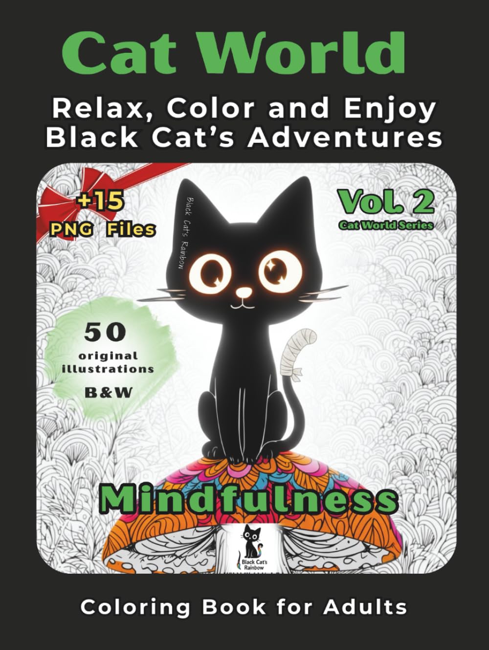 Cat World Vol. 2 – Mindfulness Coloring Book for Adults: Relax, Color and Enjoy Black Cat’s Adventures with Black-backed Pages