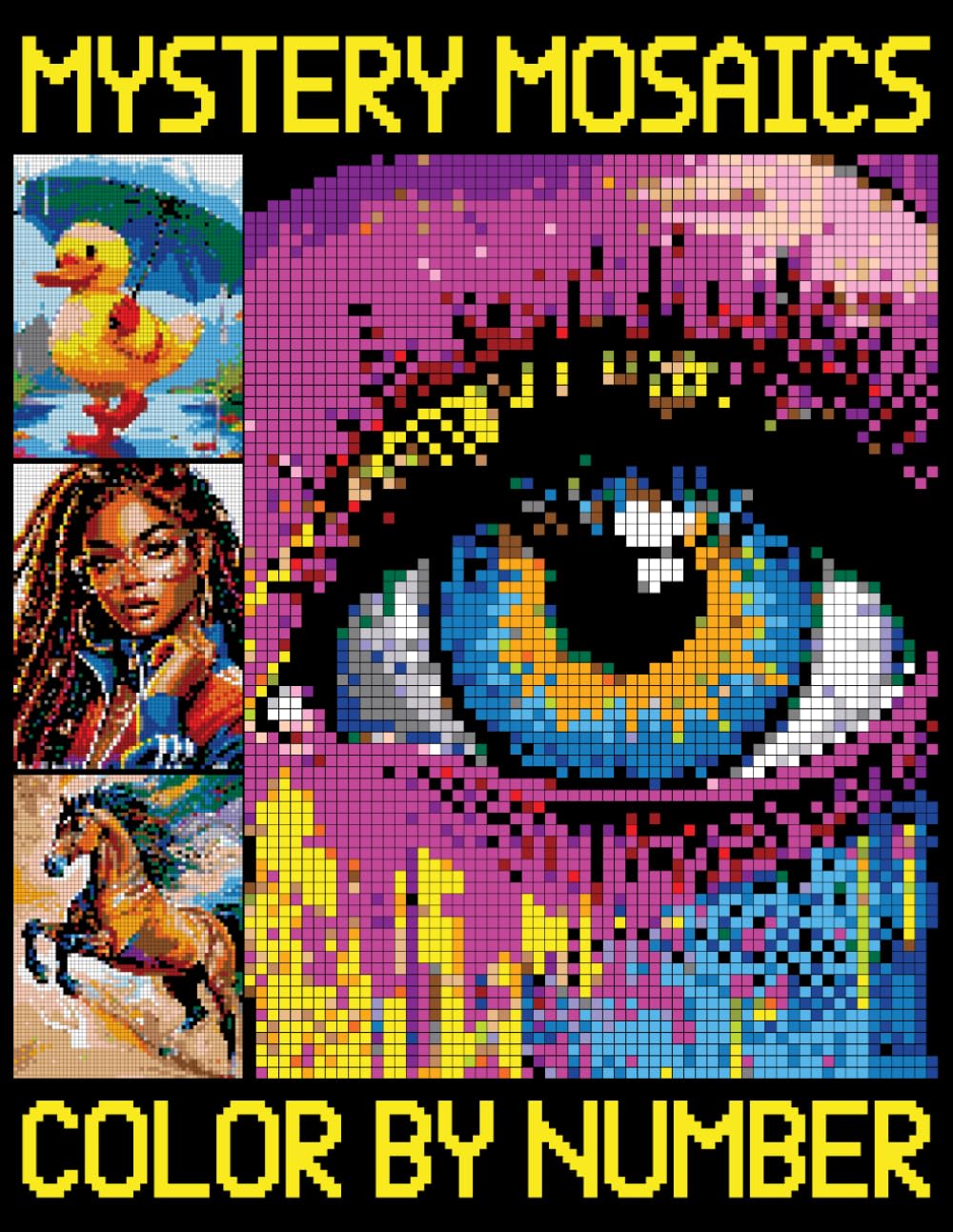 Mystery Mosaics Color By Number: Creative Mosaic Coloring Book for Adults with Pixel Art for Stress Relief and Relaxation