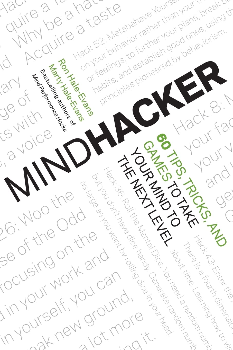 Mindhacker: 60 Tips, Tricks, and Games to Take Your Mind to the