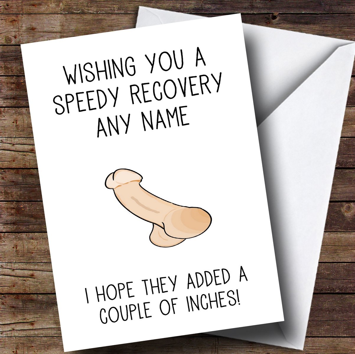 Personalised Funny Add A Few Inches Vasectomy Get Well Soon Card | Get Well Soon Card | Sorry You are Poorly