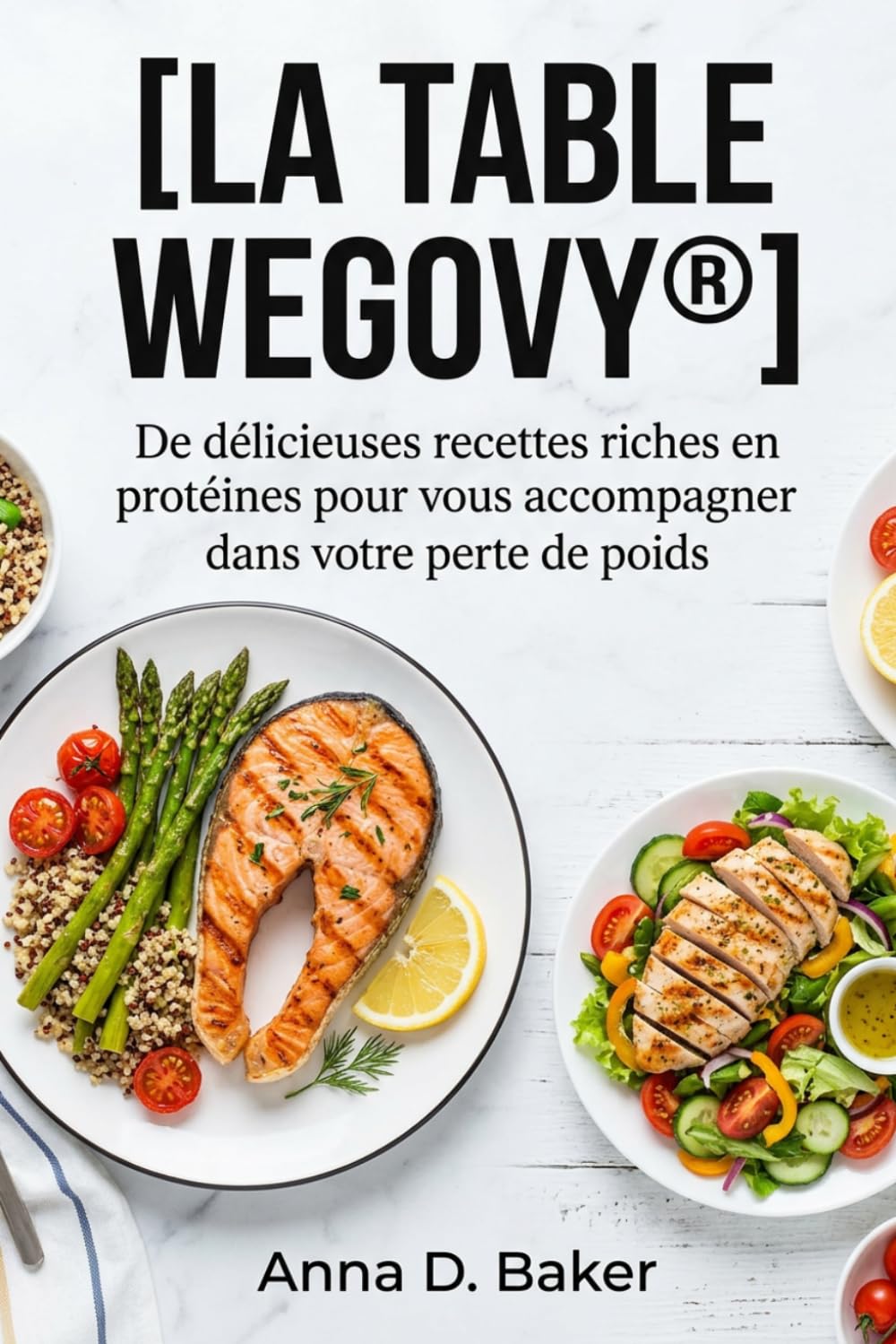 [LA TABLE WEGOVY®]: De délicieuses recettes riches en protéines pour vous accompagner dans votre perte de poids