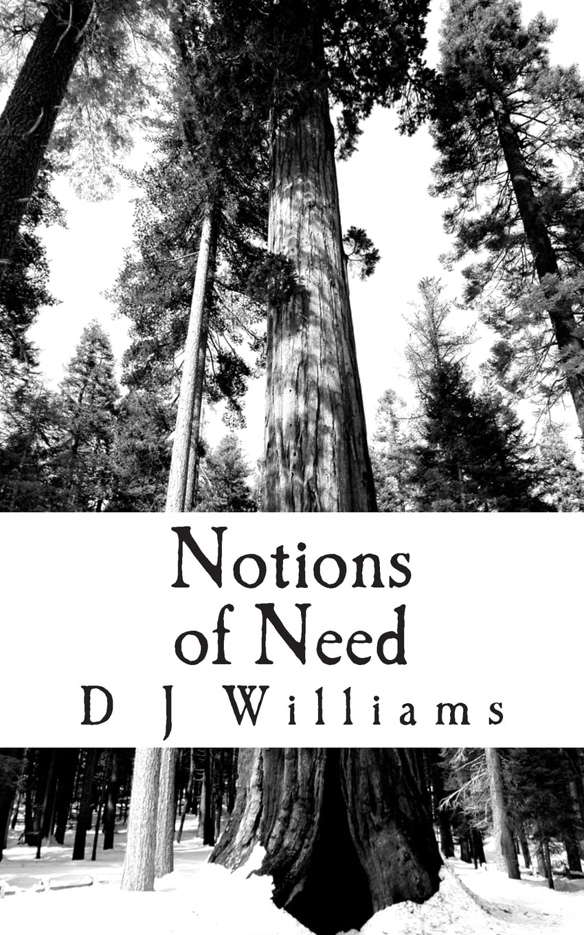 D J WilliamsNotions of Need: Poems