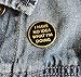 Pinsanity I Have No Idea What I'm Doing Enamel Lapel Pin,Gold,1 inch