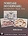 Noritake Dinnerware: Identification Made Easy (Schiffer Book for Collectors)