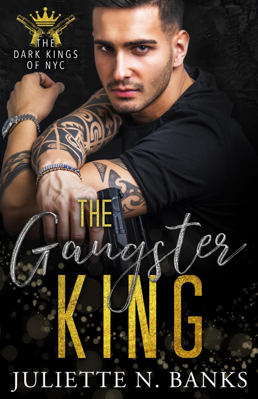 The Gangster King - Dark Mafia Romance (The Dark Kings of NYC)
