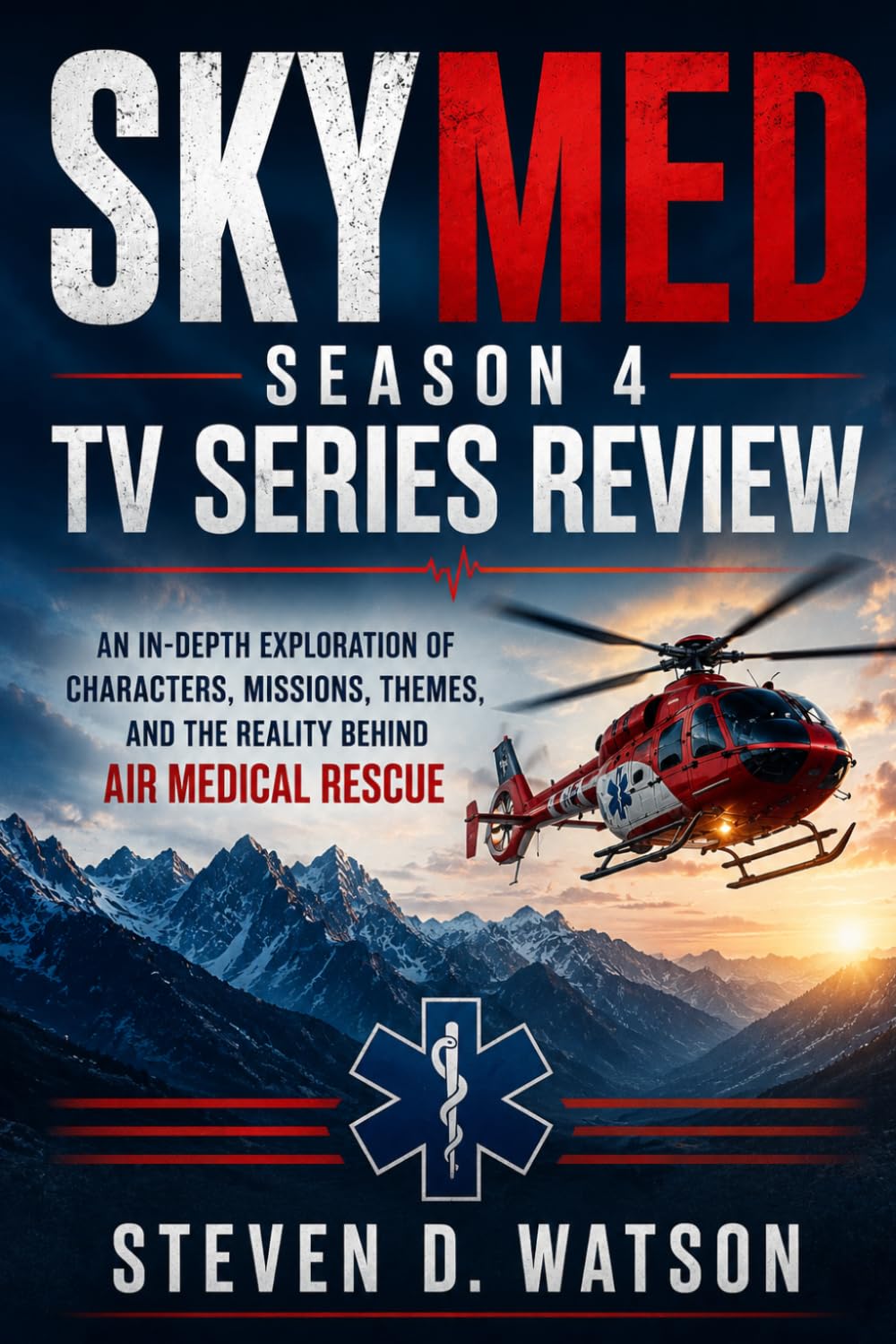 SkyMed Season 4 Tv Series Review: An In-Depth Exploration of Characters, Missions, Themes, and the Reality Behind Air Medical Rescue
