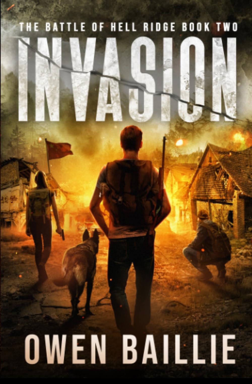 Invasion: A Post-Apocalyptic EMP Survival Thriller: 2 (The Battle of Hell Ridge)