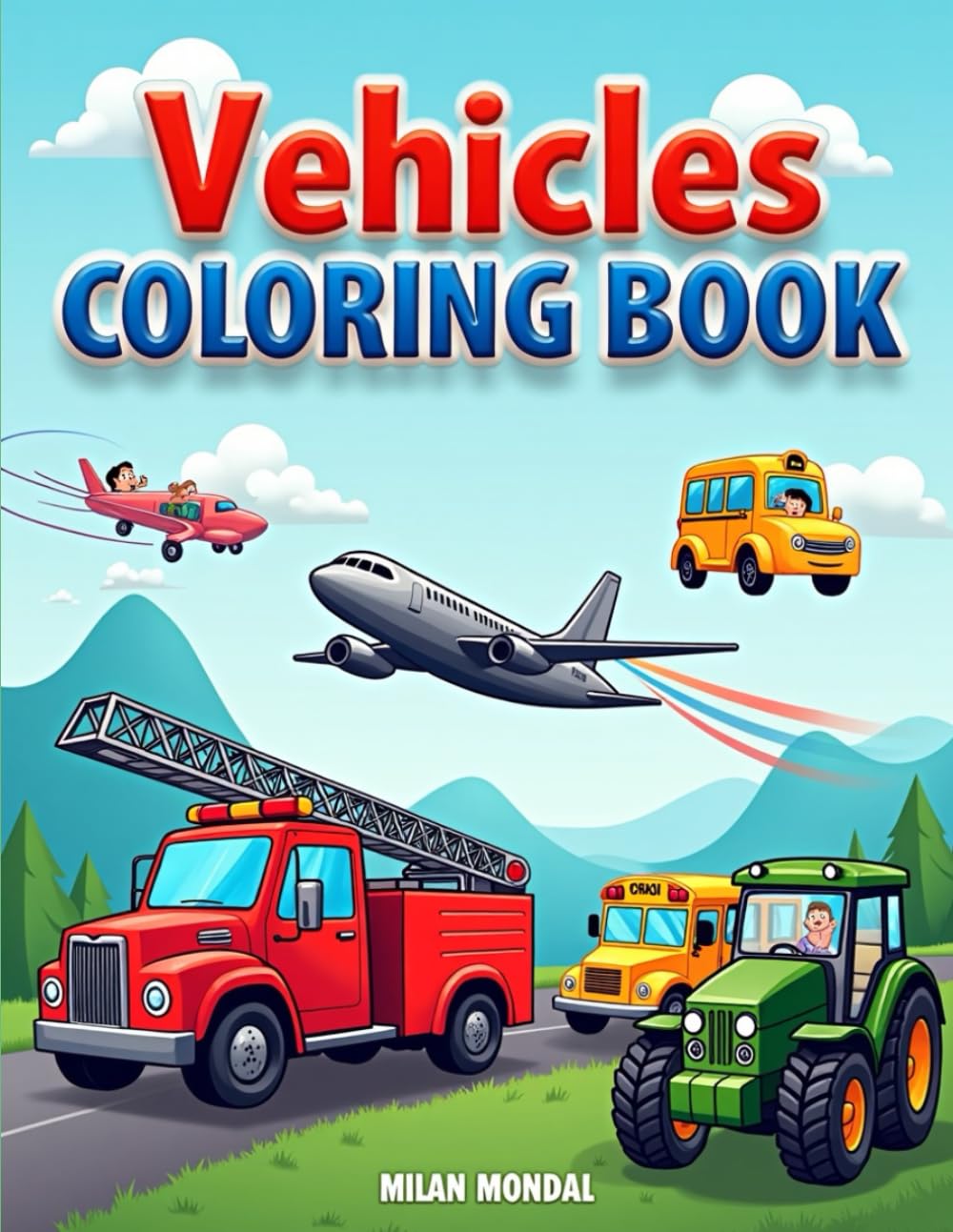 Vehicles Coloring Book: Cars, Trucks, Tractors & More | Fun Vehicle Scenes with Bold Outlines for Kids Ages 4–8