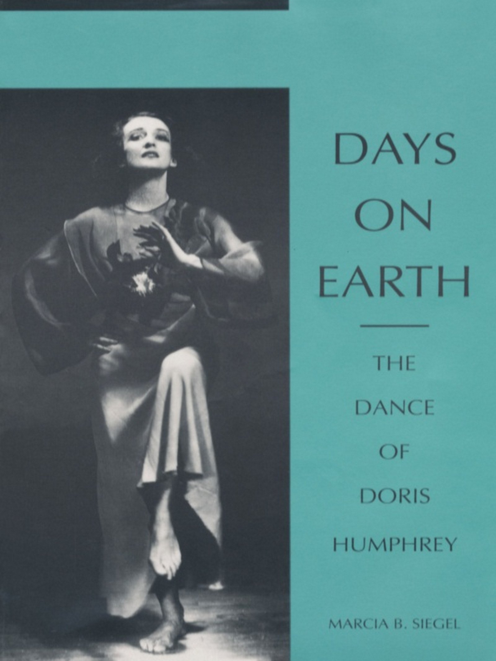 Days on Earth: The Dance of Doris Humphrey le destin tragique et glorieux de la danse