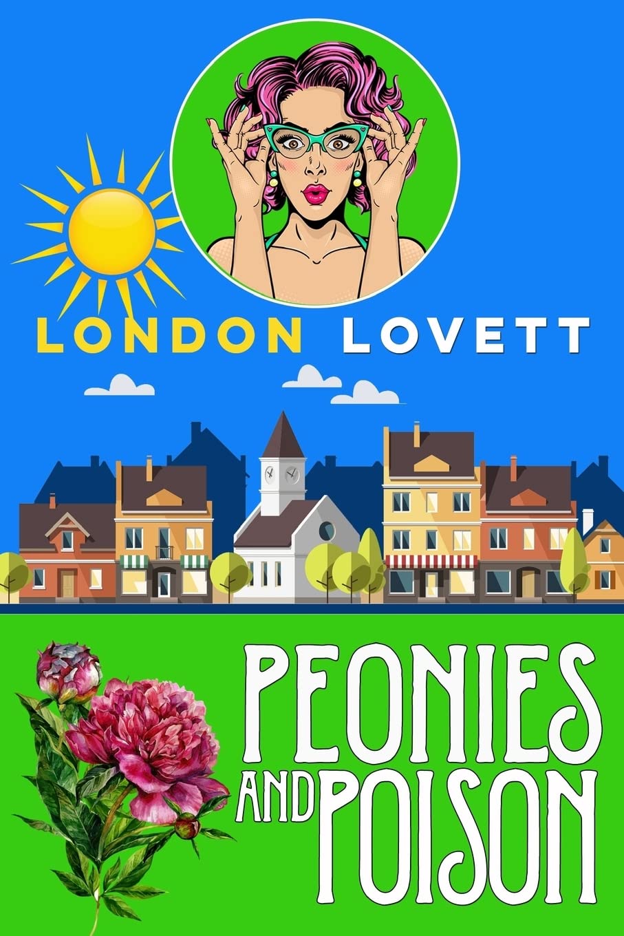 Peonies and Poison: Volume 7 (Port Danby Cozy Mystery)