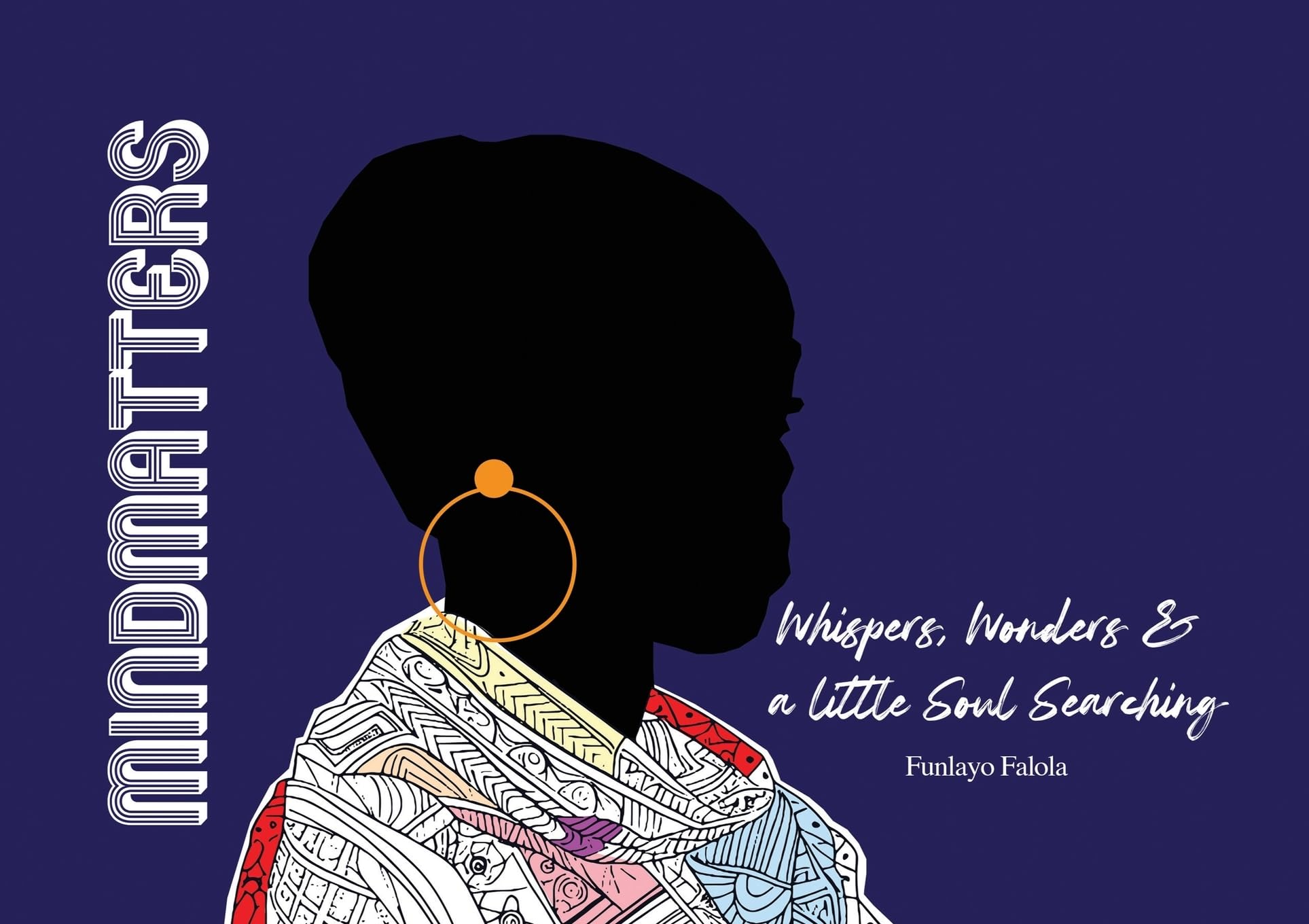 Mindmatters: Whispers, Wonders & a little Soul Searching