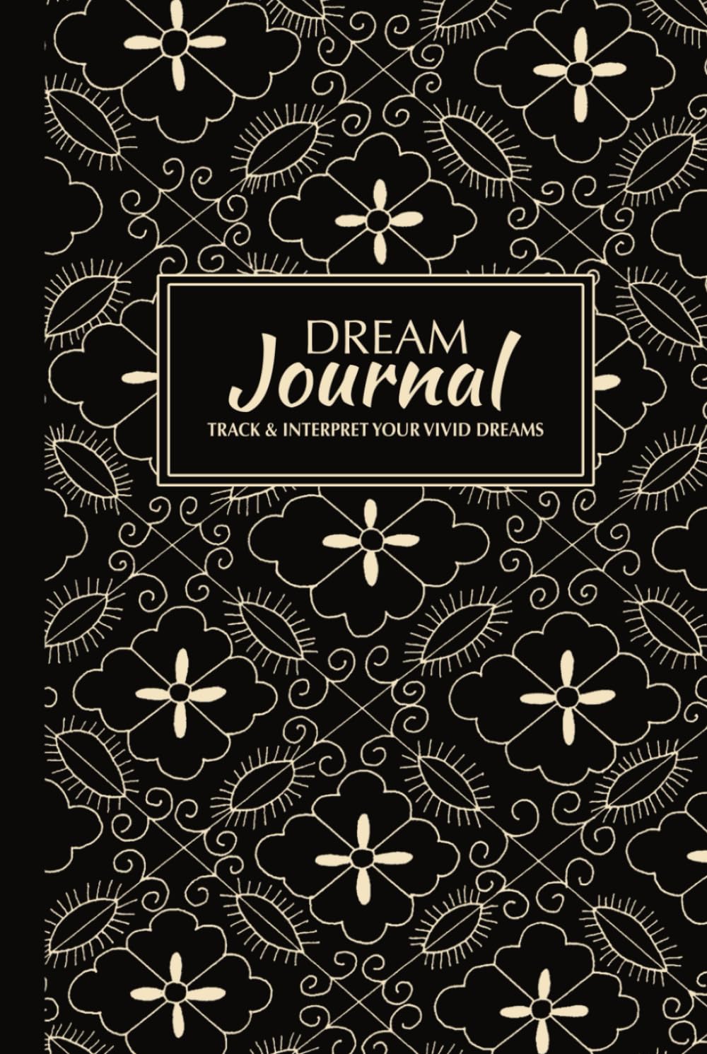 Dream Journal: Track & Interpret Your Vivid Dreams