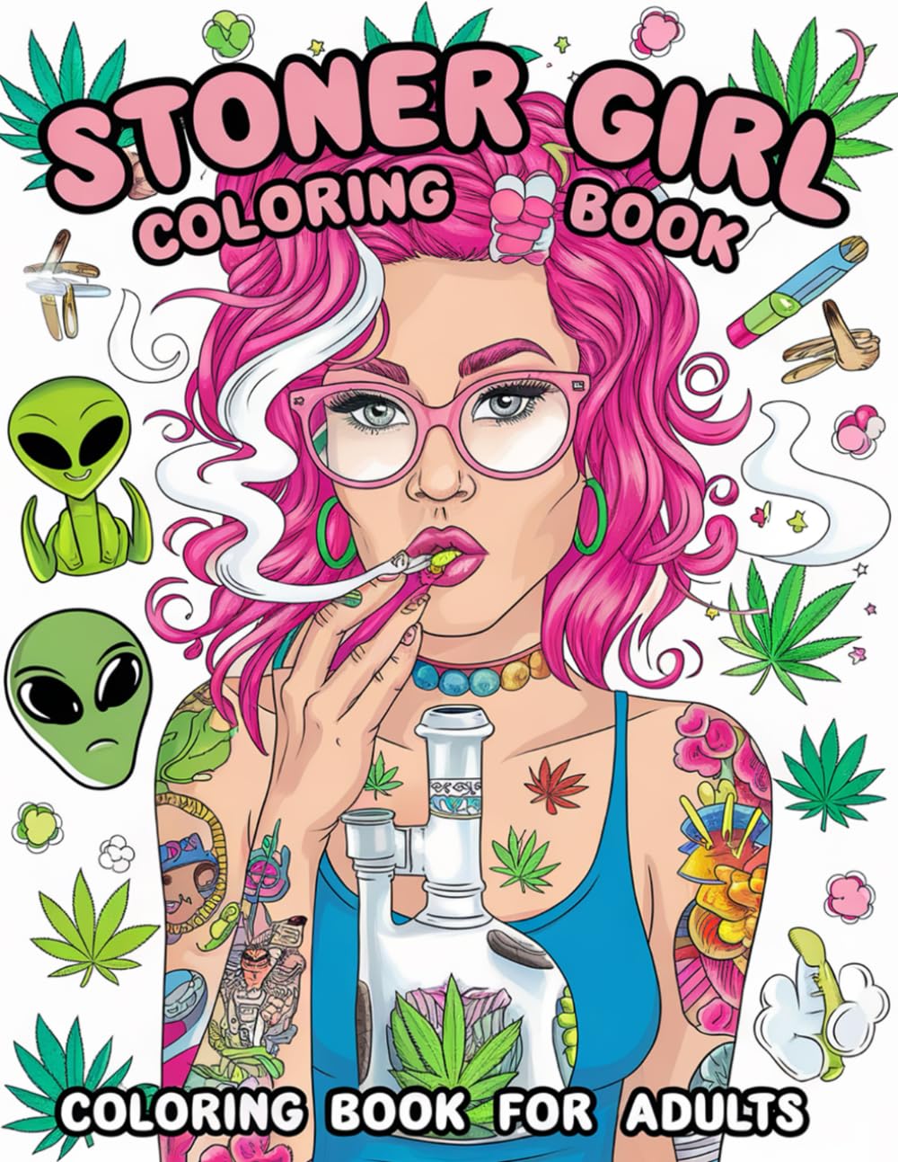 Stoner Girl Coloring Book: 50 Pages of Trippy & Psychedelic Designs for Stress Relief and Relaxation: Perfect for Adults Who Love to Color and Unwind