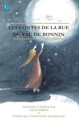 LES CONTES DE LA RUE DU VAU DE BONNIN (French Edition)