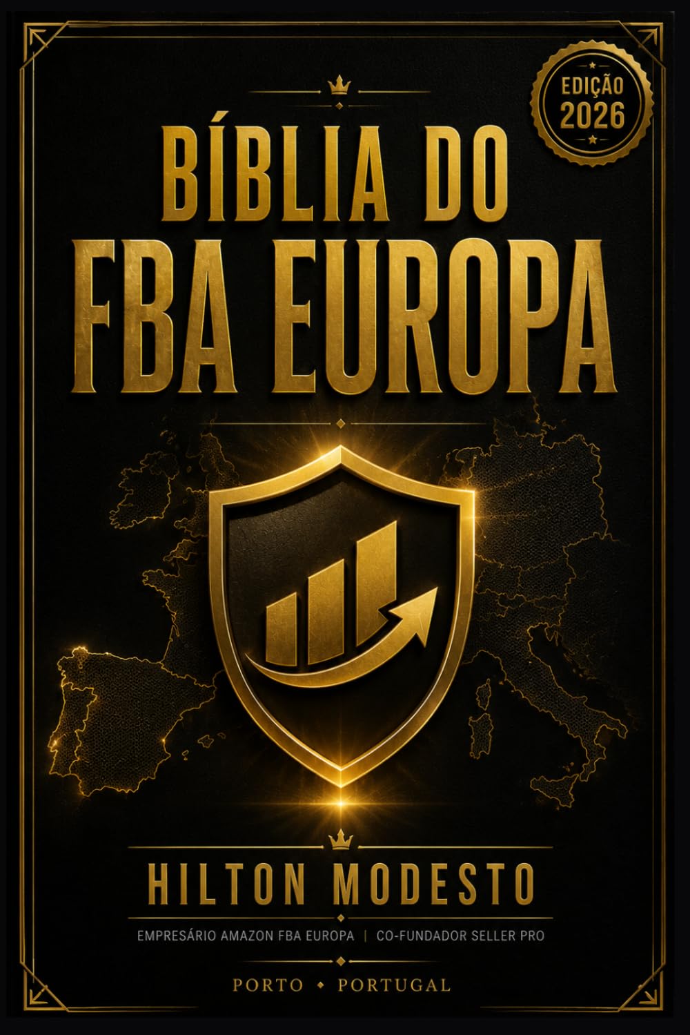 Bíblia do FBA Europa: O Manual Definitivo Para Vender na Amazon Espanha a Partir de Portugal Da Conta ENI à Primeira Venda