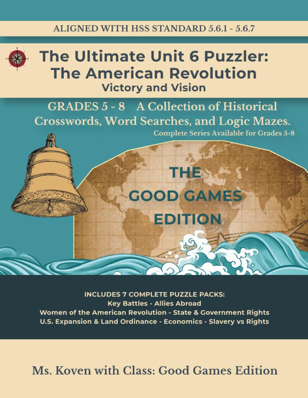 The Ultimate Unit 6 Puzzler: The American Revolution Victory and Vision: Birth of a Nation – 5th Grade Unit 6 Puzzle Workbook