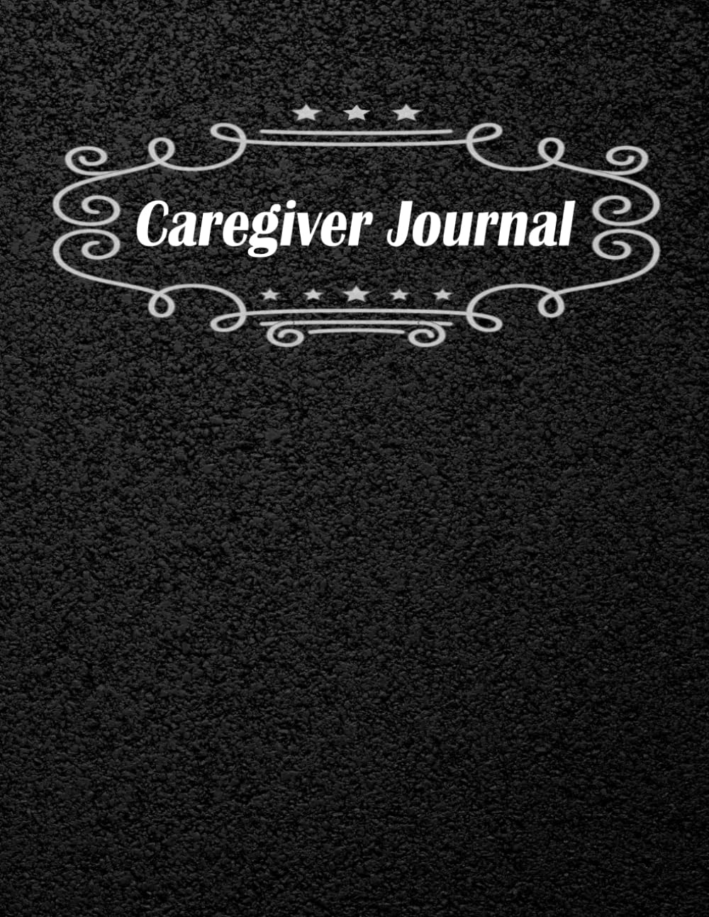 Caregiver Journal: Record Daily activities, Tasks, Medication taken, Meals, Weight, Blood pressure and More, Black cover