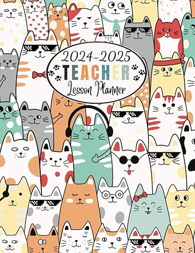 Teacher Lesson Planner 2024-2025: Lesson Plan Grade and Record Books for Teachers August 2024-July 2025 Academic Year, cats cover