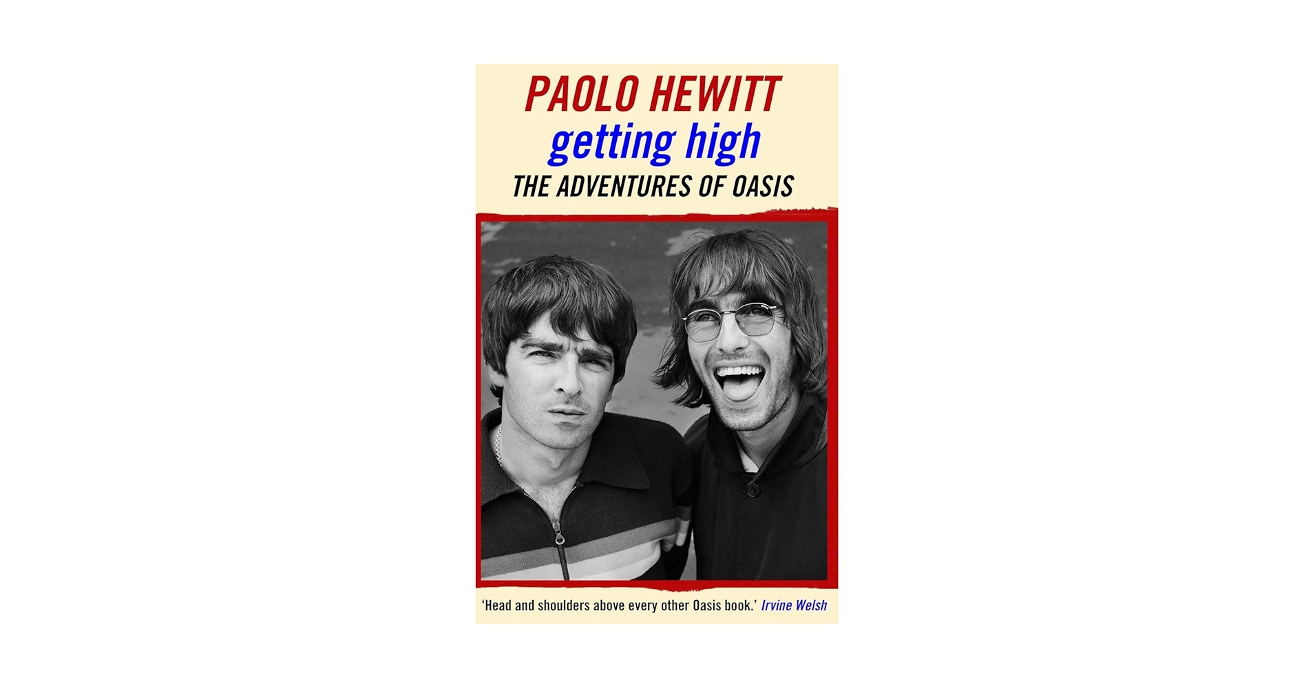 Getting High: The Adventures of Oasis: Hewitt, Paolo
