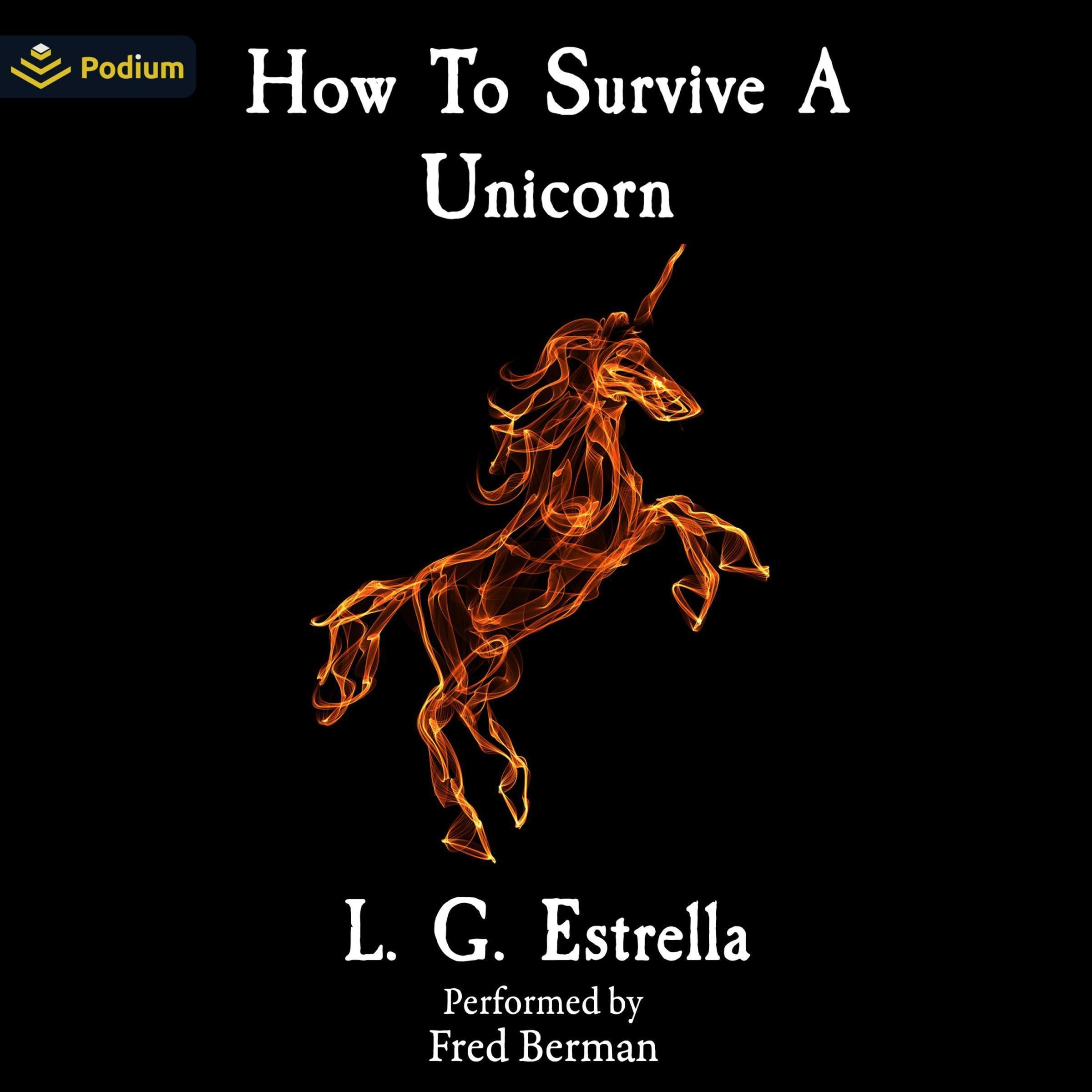 How to Survive a Unicorn