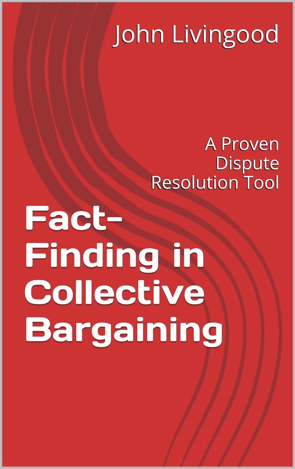 Amazon.com: Fact-Finding in Collective Bargaining: A Proven Dispute ...