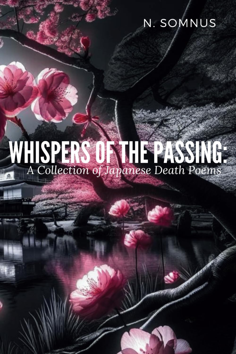 Whispers of the Passing:: A Collection of Japanese Death Poems