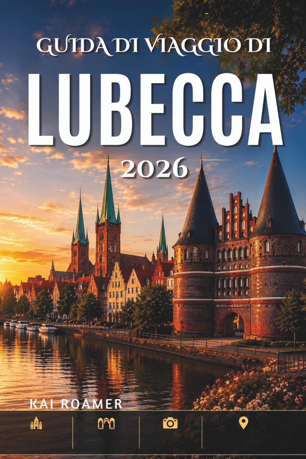 GUIDA DI VIAGGIO DI LUBECCA 2026: Scopri chiese storiche, passeggiate lungo il fiume e l'intramontabile bellezza anseatica.