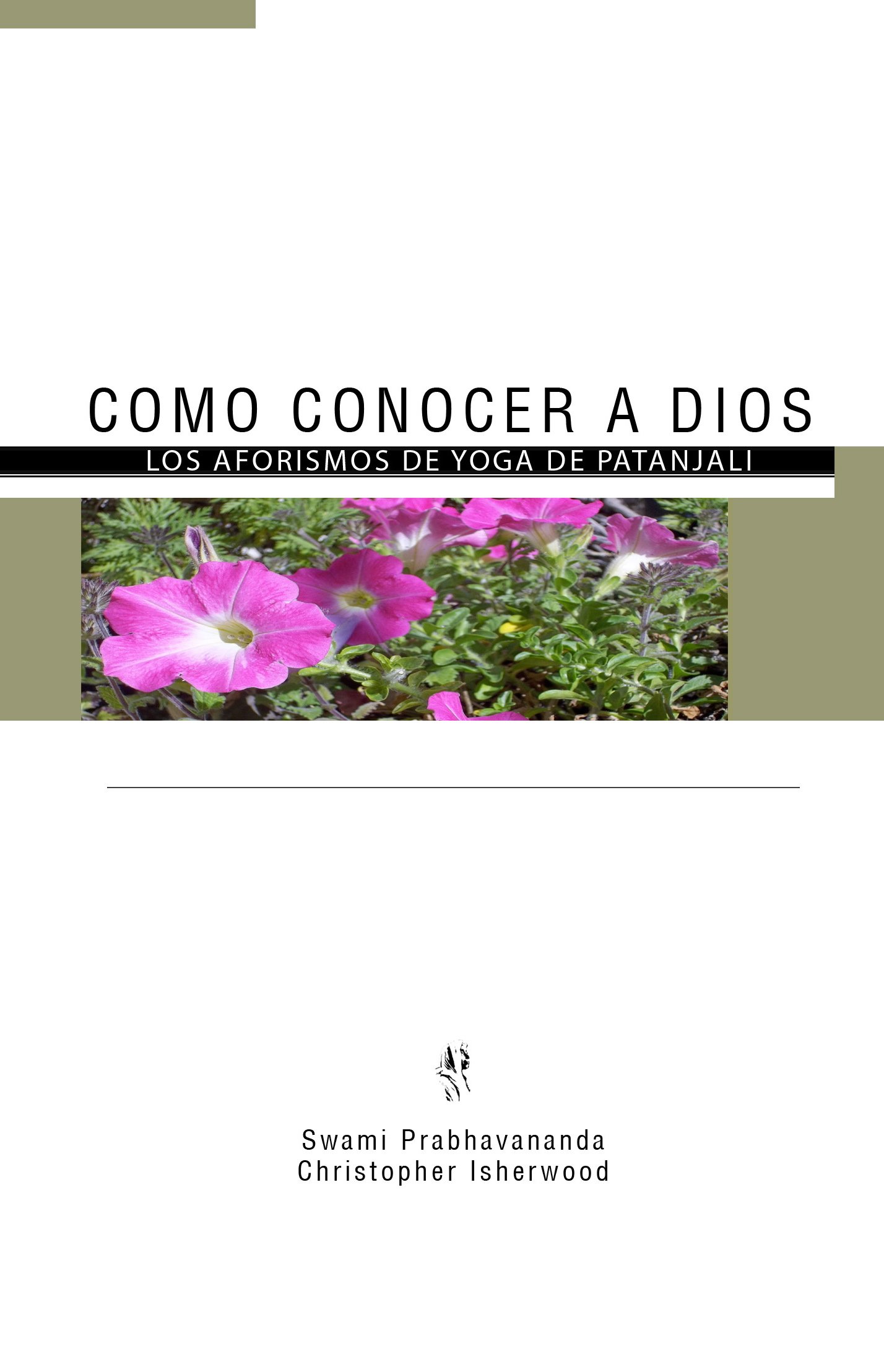 Como Conocer a Dios: Los Aforismos de Yoga de Patánjali (Spanish Edition)