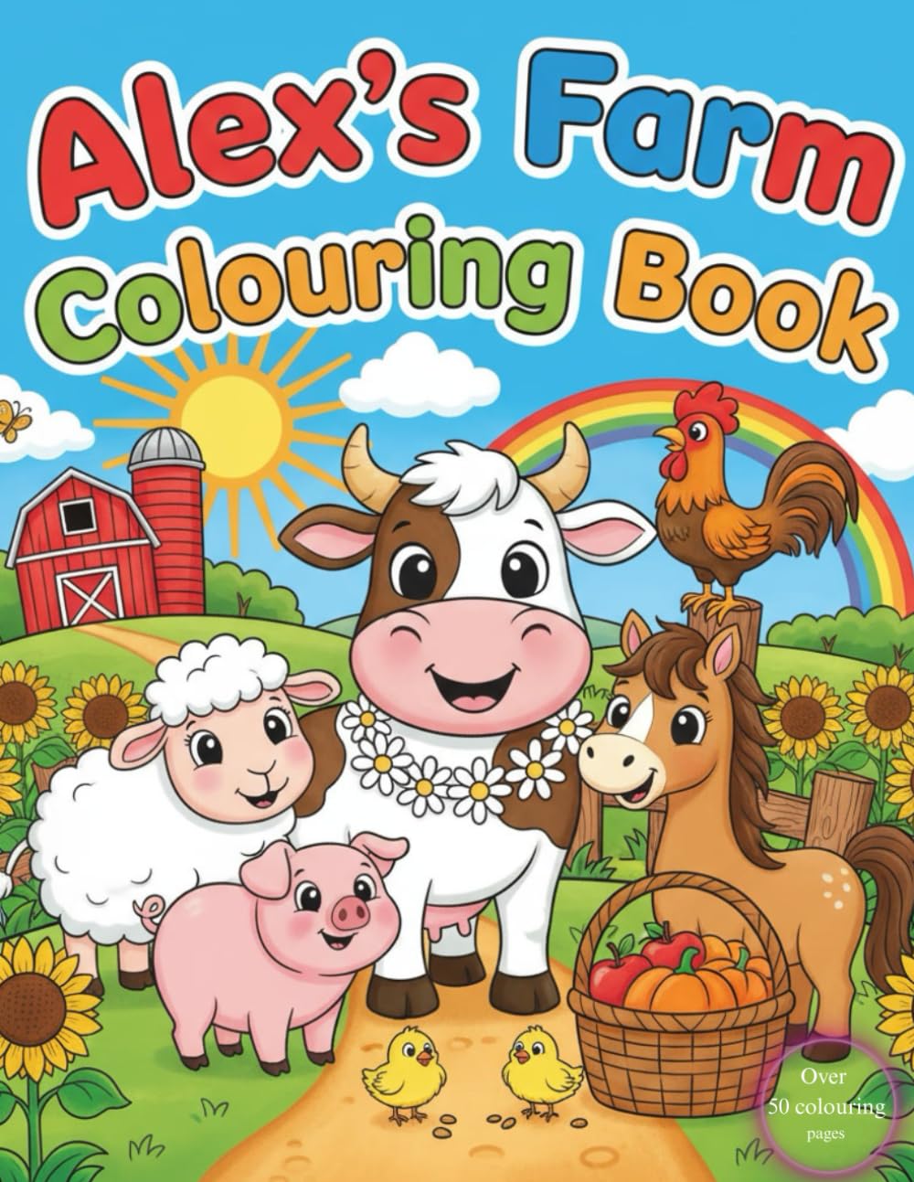 Farm Animals Colouring Book for Little Kids – Alex’s Farm: Easy, Cute & Engaging Colouring Pages: Easy and Adorable Farm Animal illustrations for kids to colour and enjoy