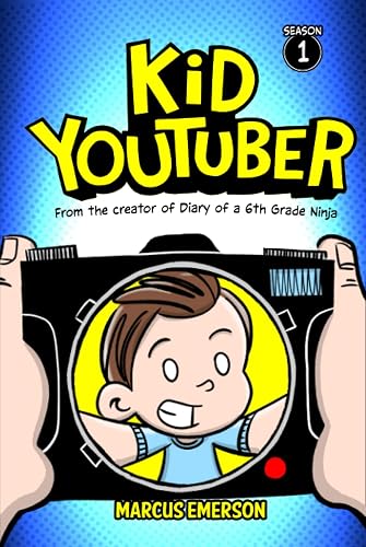 Kid Youtuber: From the Creator of Diary of a 6th Grade Ninja