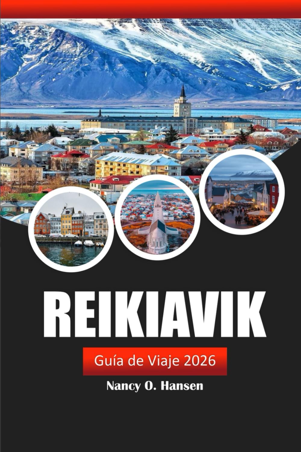 Reikiavik Guía de viaje 2026: Descubre las joyas ocultas de Islandia, las atracciones imprescindibles, la cultura vibrante y consejos locales