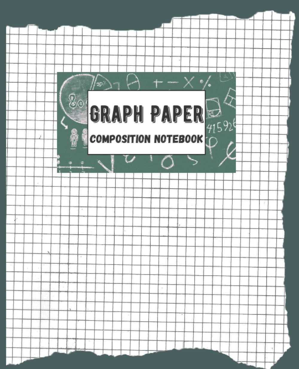 Graph Paper Composition Notebook: A variety of different graph paper layouts for math class and science labs.
