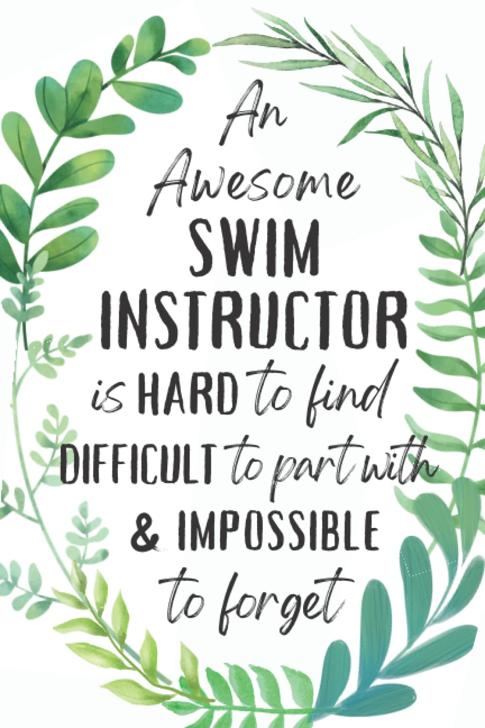 Swim Instructor Gifts: An Appreciation and Thank You Present, Blank Notebook Journal for Swim Instructor to Write in