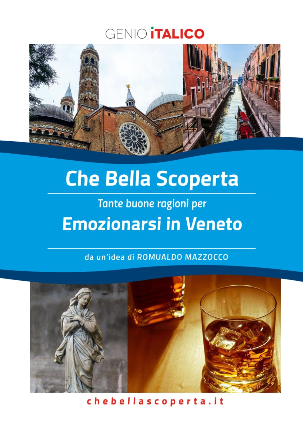 Che Bella Scoperta - Emozionarsi in Veneto