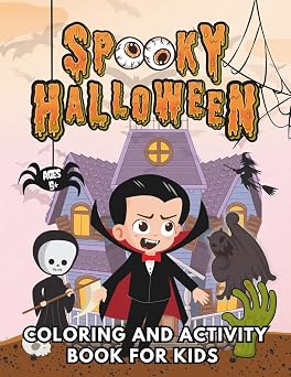 Spooky Halloween Coloring and Activity Book for Kids Holiday Adventures