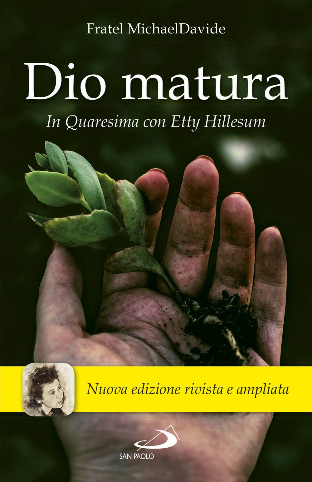 Dio Matura. In Quaresima Con Etty Hillesum. Nuova Ediz. - 4