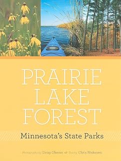 Prairie, Lake, Forest: Minnesota's State Parks