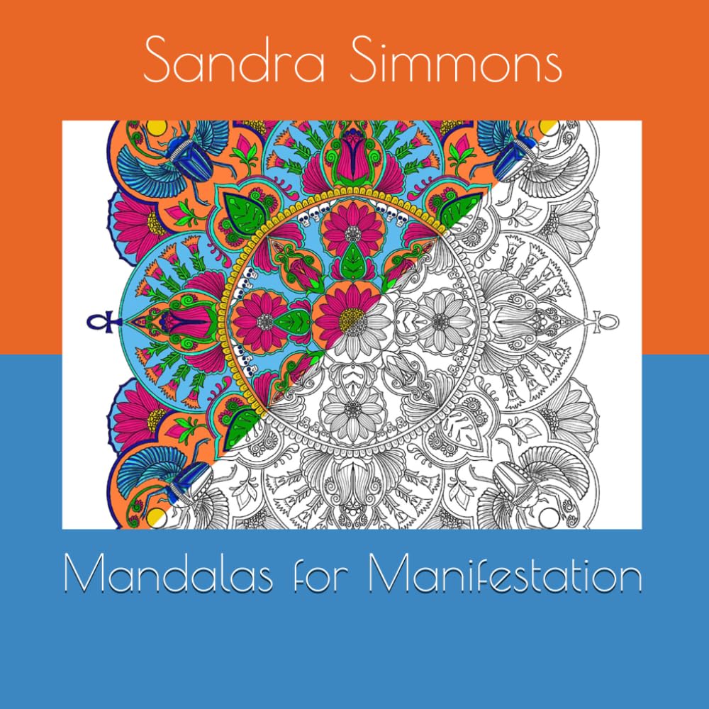 Mandalas for Manifestation (Mandalas with Intention)