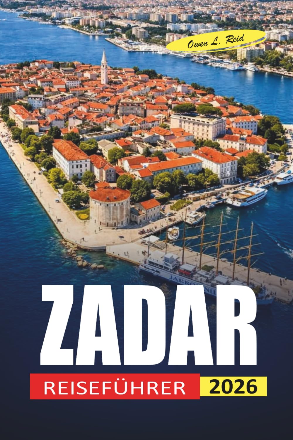 Zadar Reiseführer 2026: Wo man übernachten kann, was man essen kann und wie man seine Tage entlang der Adriaküste plant
