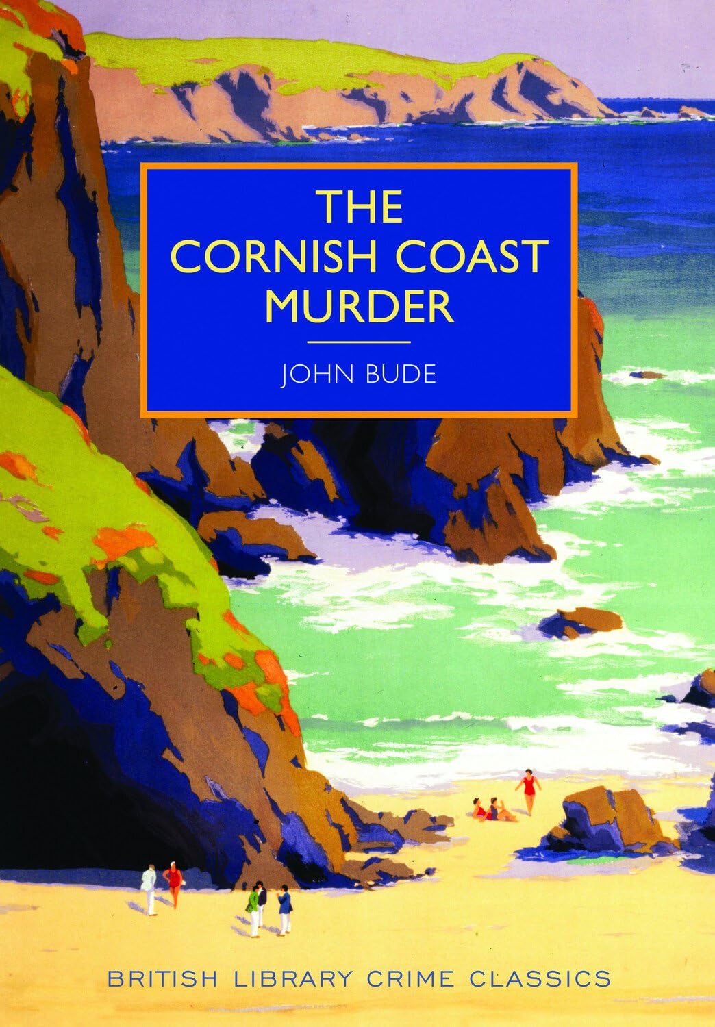 The Cornish Coast Murder (British Library Crime Classics)