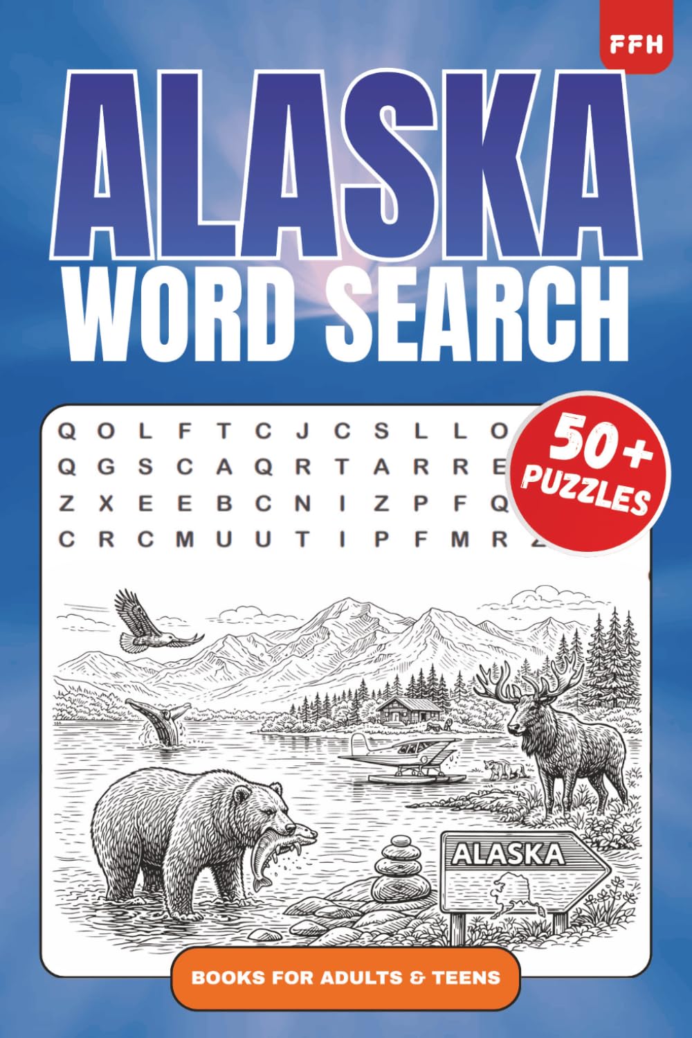 Alaska Word Search puzzle book: Word Search Puzzle Book with a Alaska theme | Wildernis, Forest, Wildlife | 6x9 inches 110 pages | 50+ Puzzles | Solutions included