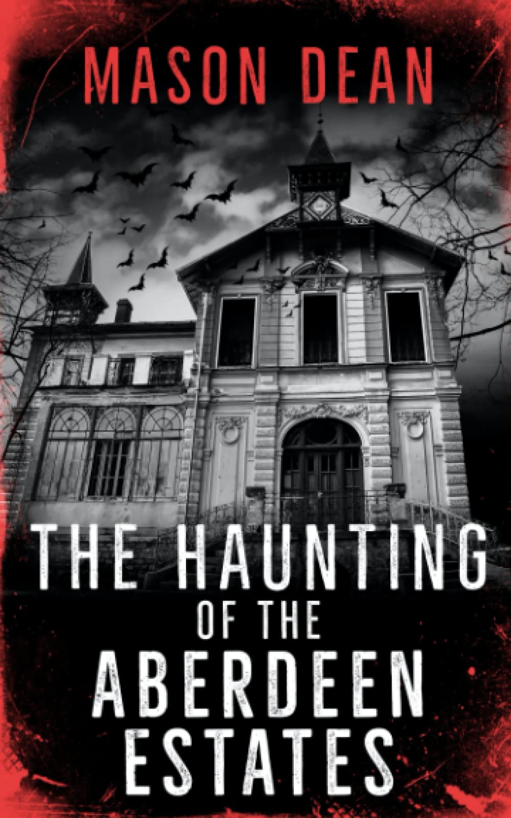 The Haunting of the Aberdeen Estates: 30 (A Riveting Haunted House Mystery Series)