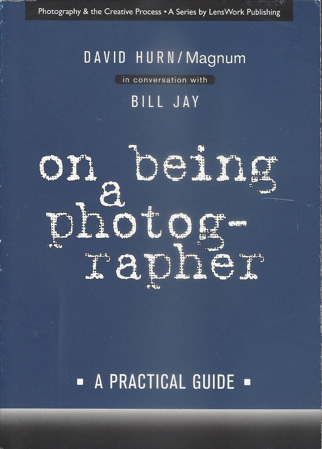 On Being a Photographer: A Practical Guide