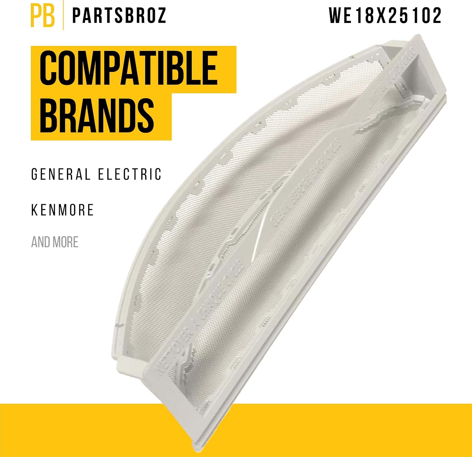 PartsBroz WE18X25102 Lint Filter Assembly - Compatible With General Electric Kenmore Dryer - Replaces AP6041352 WE18M52 4502734 PS11774537 Ultra Durable Replacement