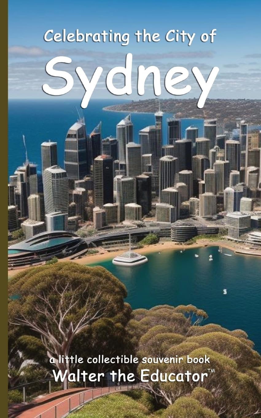 Celebrating the City of Sydney (Celebrating Cities Book)