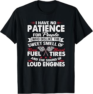 Race Fuel Burnt Tires Loud Engines Car Drag Racing T-Shirt