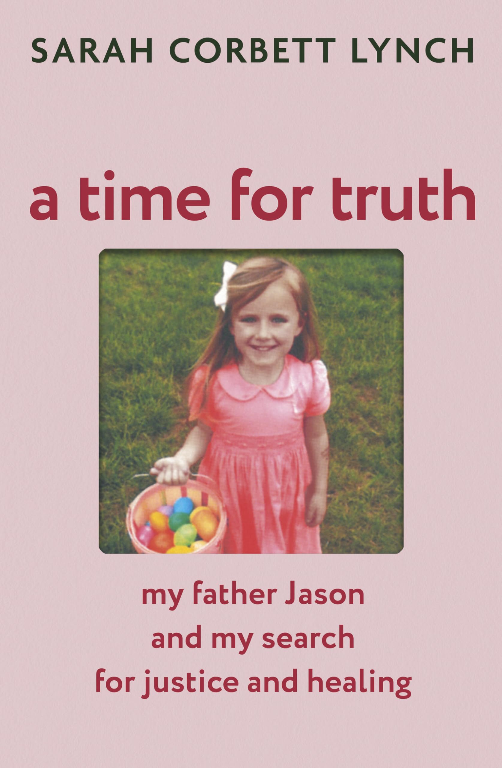 A Time for Truth: My Father Jason and My Search for Justice and Healing - Biography of the Year, An Post Irish Book Awards 2025
