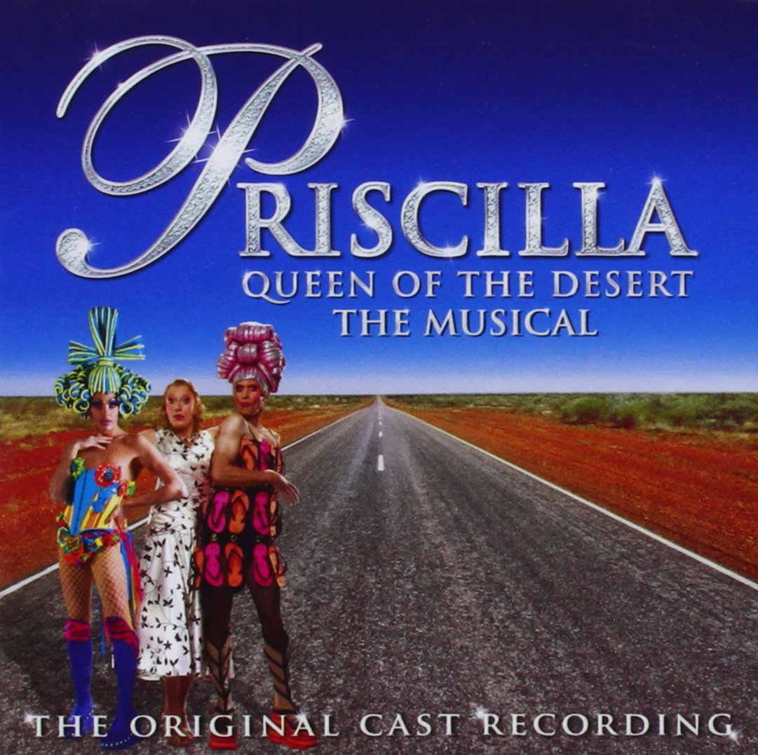 Priscilla: Queen of the Desert: The Stage Musical [Audio CD]